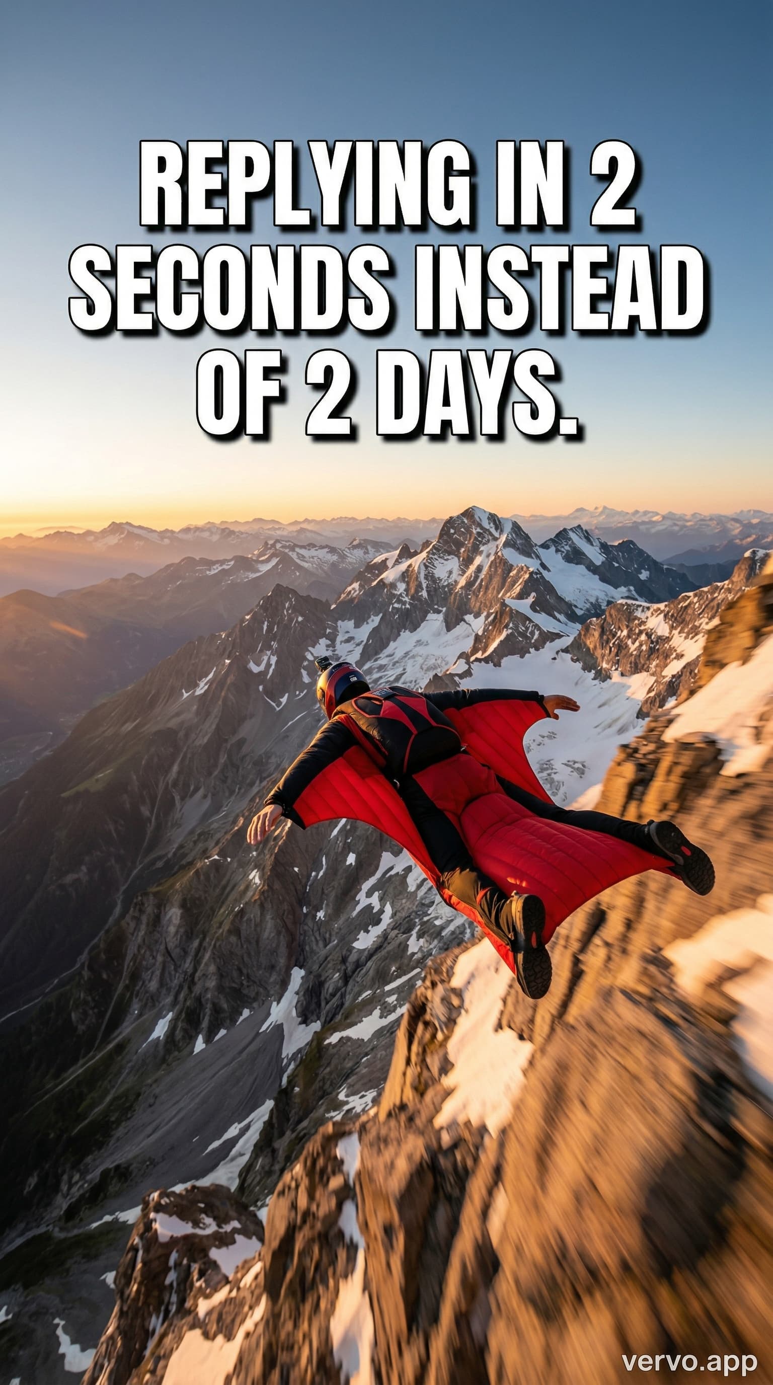 A wingsuit flyer soars over mountains at sunrise in a red wingsuit. Bold white text reads: REPLYING IN 2 SECONDS INSTEAD OF 2 DAYS.